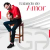 About Falando de Amor Song
