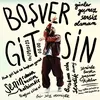 About Boşver Gitsin Song