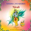 About Krishna Ji Ki Mahima Nirali Song