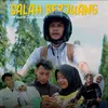 About SALAH BERJUANG Song