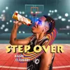 About Step Over Song