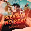 About Berrante no Beat Song