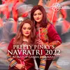 Preety Pinky's Navratri 2022 Non Stop Garba Dhamaal