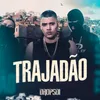 About Trajadão Song