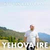 YEHOVA IRE