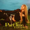 About Part Time Lovers Song