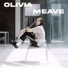 About Olivia Meave Song