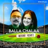 About Balla Chalaa - 1 Min Music Song