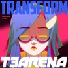 TRANSFORM (Feat. Lyrically Twisted)