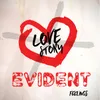 About Love Story Evident Song