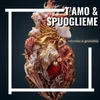 About T'amo & Spuoglieme Song