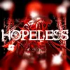 About HOPELESS Song