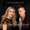 About You Are Not Alone Song
