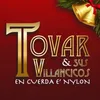 TOVAR Y SUS VILLANCICOS EN CUERDA E NYLON