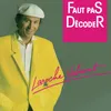 Faut pas décoder Remix original 1986