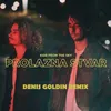 Prolazna Stvar Denis Goldin Remix