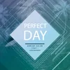 About Perfect Day Song