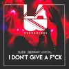 About I Don't Give a Fuck Song