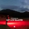 Get Low Blaster