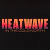 Heatwave In The Cold North