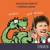 About Dinozaur Pimpuś Song