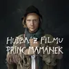 Hudba z filmu Princ Mamánek