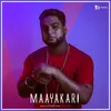 About Maayakari Song