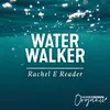 About Water Walker Song