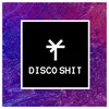 About Disco Shit Song