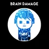 Brain Damage