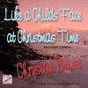 About Like a Child's Face at Christmas Time Song