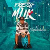 About Fresh Milk Song