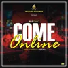 About Come Online Song