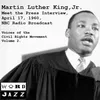 'Meet The Press' Interview, April 17th 1960, NBC Radio Broadcast - Voices Of The Civil Rights Movement Volume 2