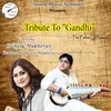 About Tribute to Gandhi Song