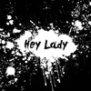 About Hey Lady Song