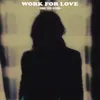 Work for Love