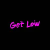 Get Low