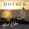 About Mother Song