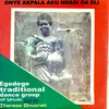 Onye Akpala Aku Nnadi Ga Eli, Pt. 2