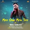 About Mere Ghar Mein Tere Song