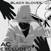 About Black Gloves Song