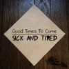 Sick And Tired