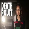 About Death Route Song