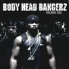 Body Head Anthem (feat. Mr. Magic &amp; Choppa)