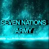 About SEVEN NATIONS ARMY Song