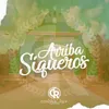 About Arriba Siqueros Song