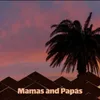 Mamas and Papas