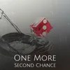 About One More Second Chance Song