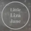 Little Liza Jane